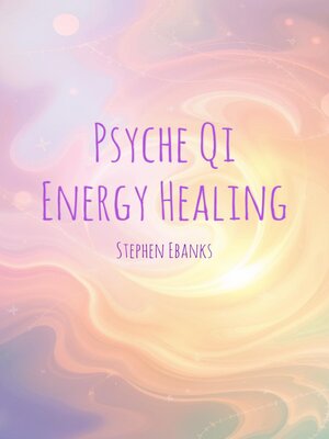 cover image of Psyche Qi Energy Healing